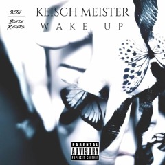 Wake Up (Prod. Steezy - J)