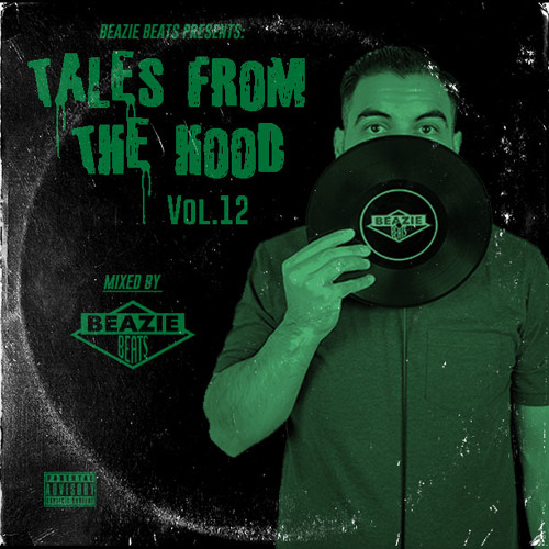 Beazie Beats Presents: Tales From The Hood Vol.12