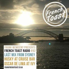 French Toast Radio #92 w/ Husky & Oscar De Lima