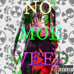 No More Weed