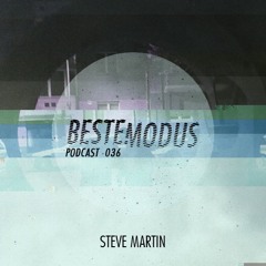 Beste Modus Podcast 36 - Steve.Martin
