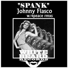 Spank - Johnny Fiasco