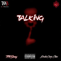 Talking ft. SmokeCamp Chino