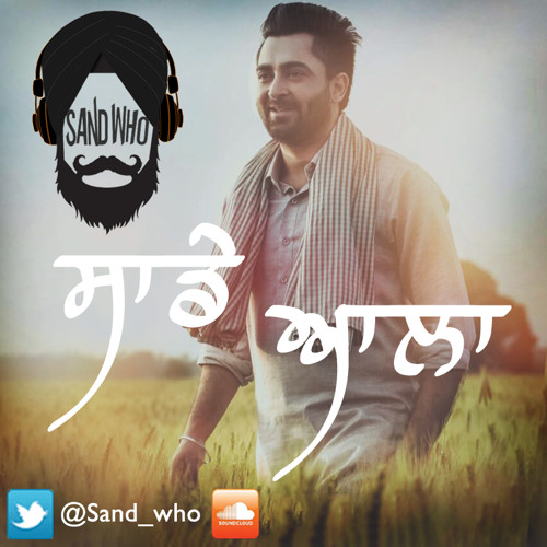 Saade Aala- Sharry Mann (BASSLINES & BHANGRA™ REMIX) @sand_who