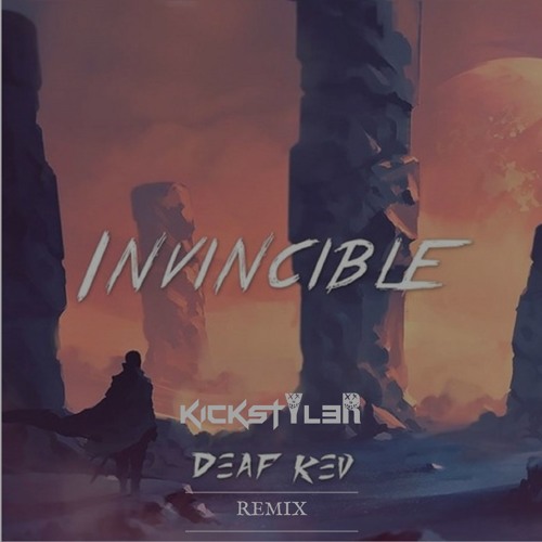 Deaf Kev - Invincible (KickStyl3r Remix) by The Inner Light - Free download  on ToneDen