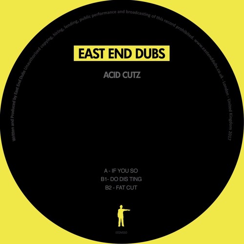A - East End Dubs - If You So