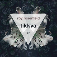 Roy Rosenfeld - Tikkva (Original Mix) [Systematic Recordings] [MI4L.com]