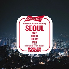 Mikkoh Boiler Room x Budweiser Seoul DJ Set