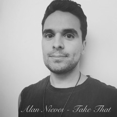 Alan Nieves - Take That - FREE DOWNLOAD