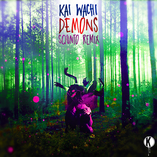 Kai Wachi - Demons [SQUNTO RMX]