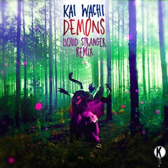 Kai Wachi - Demons (Liquid Stranger Remix)