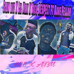 Slum Wiz X Lil Max X Rico X Rare Fellah--- RESPECT