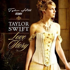 Love Story (Tyler Hill Remix)