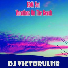 EDM SET Vacations On The Beach