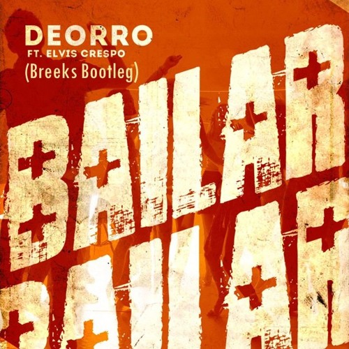 Deorro - Bailar Feat. Elvis Crespo (Daxxo  Bootleg)