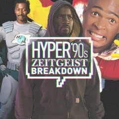Hyper '90s Zeitgeist Breakdown Episode 06: Blank Man and Meteor Man VS Luke Cage