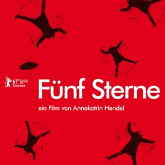 #12 Annekatrin Hendel über ihren Film "Fünf Sterne"