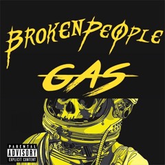 " Broken People " :  Gas