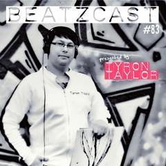 Tyron Taylor - BEATZCAST 83
