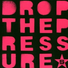 Drop The Pressure (Ruben Del Moral Remix)