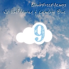 Cloud9Freestyle w/ lilhefebluray & Cameron Blue