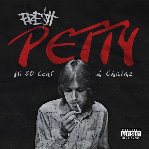 Petty ft. 50 Cent & 2 Chainz