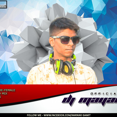 DHOL VAJHE- FEMALE(Desi Bend Mix)-DJ Mayank