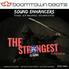 PREVIEW Sound Enhancers - The Strongest Remake (Mr Muscle & Mr Proper Remix)