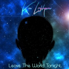 Leave The World Tonight