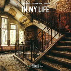 IN MY LIFE (Andre Da Tippa x Lance Anthony ft. Snap Dogg) Prod. By: MookMadeIt