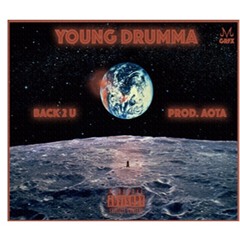 Young Drumma - Back 2 U (MIXED) [Prod. Aota]