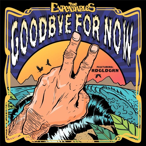 Goodbye For Now (feat. RDGLDGRN)