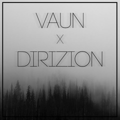 Vaun x Dirizion - Chains