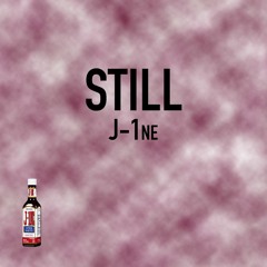 Still (Prod. by J-1ne)
