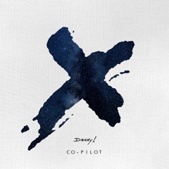 Exale x James Massone - Co-Pilot (Decoy! Remix)