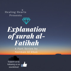 Explanation of Surah al-Fatihah (Part 3 4) - Stronger Ways of Praising Allah - Nouman Ali Khan