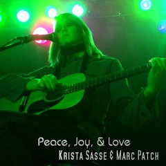 Peace, Joy, & Love - Krista Sasse & Marc Patch