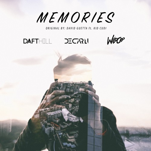 Daft Hill, De Carli & WildCap - Memories