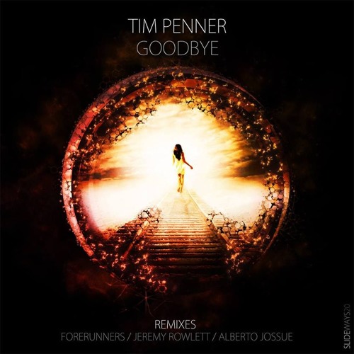 Tim Penner - Goodbye (Jeremy Rowlett Remix) [Slideways]