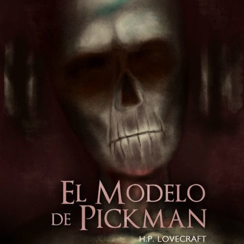 El modelo de Pickman, de H.P. Lovecraft
