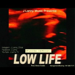 Low Life(Spanish Version)