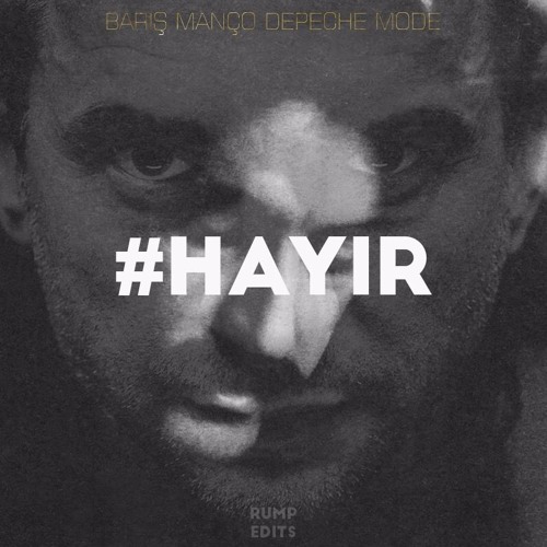 Barış Manço & Depeche Mode - Hayır (RUMP Edits)