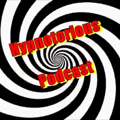 Hypnotorious Podcast No. 1