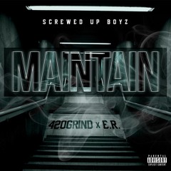 ScrewedUpBoyz - Maintain