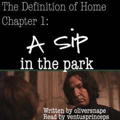 The Definition Of Home Chapter 1: A Sip in the Park