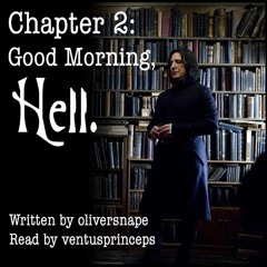 The Definition of Home Chapter 2: Good Morning, Hell.