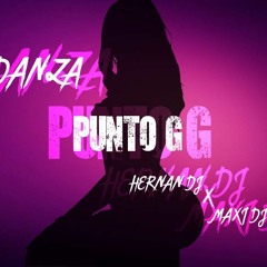 DANZA PUNTO G - HERNAN DJ X DJ MAXI