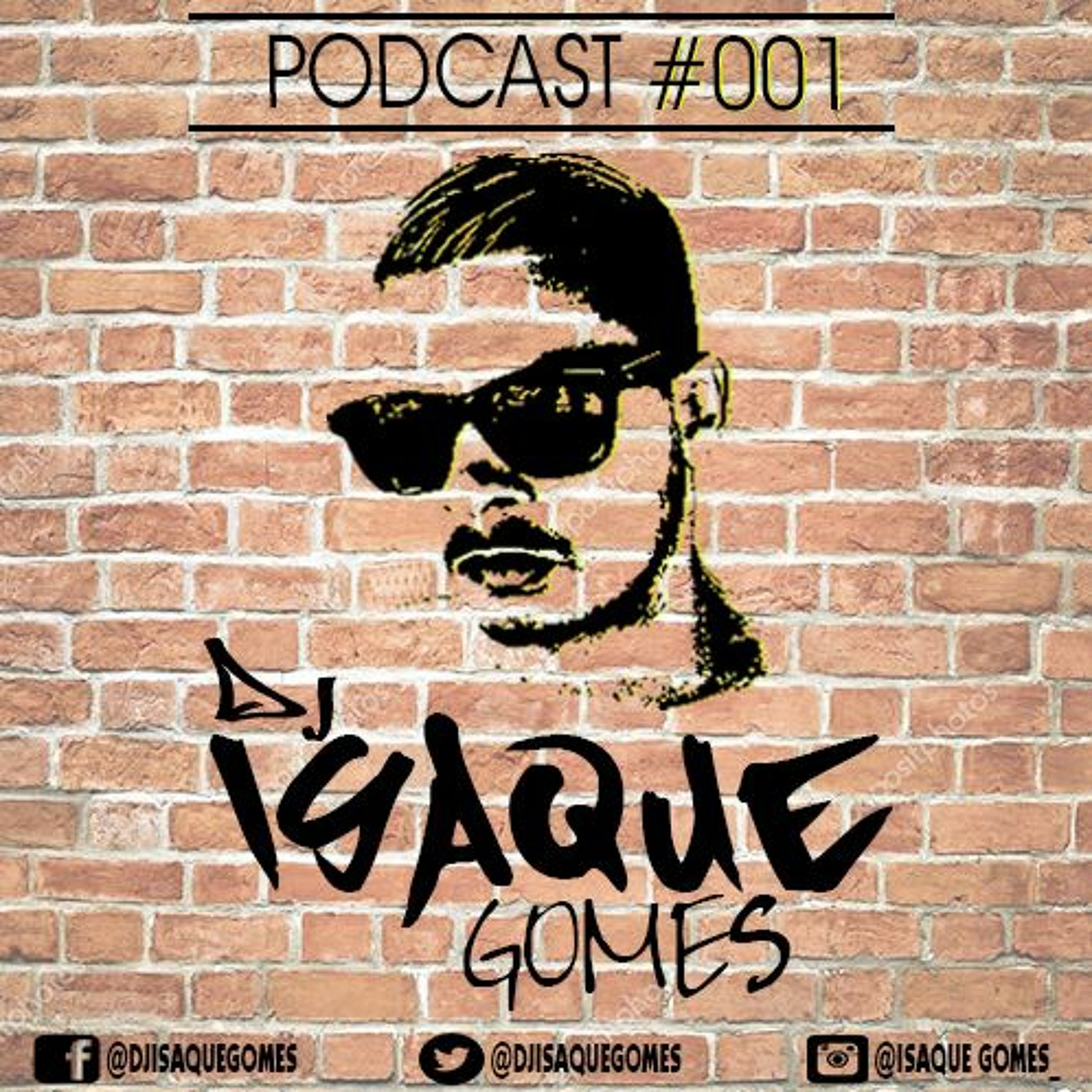 PODCAST 001 DJ ISAQUE GOMES part. DJ JEAN DU PCB episode artwork
