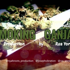 Joseph Vibration - Smoking Ganjah Prod. Ras Yorsh