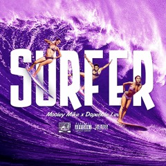 Surfer - Mooley Mike x DopeHole Lev